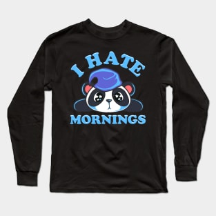 Cute & Funny I Hate Mornings Lazy Sleepy Panda Long Sleeve T-Shirt